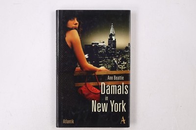48709 Ann Beattie DAMALS IN NEW YORK Roman HC