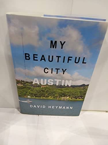 My Beautiful City Austin Hardcover Book by David Heymann Good Condition