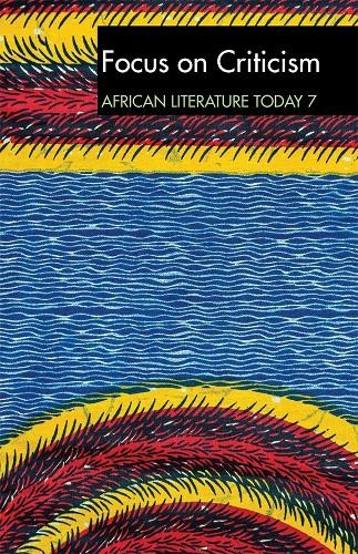 ALT 7 Focus on Criticism: African Literature Today - 9781847011206