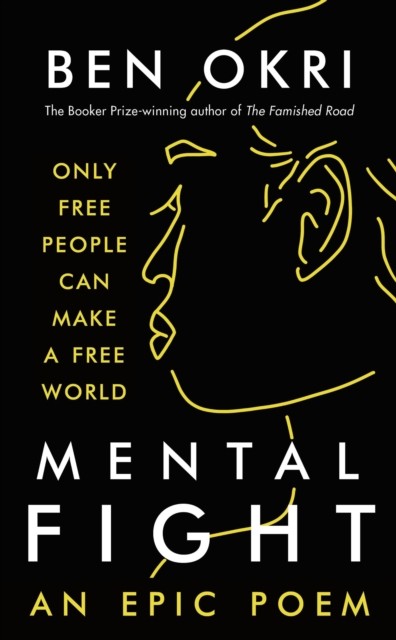 Mental Fight by Ben Okri (Paperback Book)