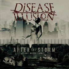 After the Storm: (That Never Came) by Disease Illusion [CD]
