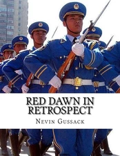 Red Dawn In Retrospect: Soviet-Chinese Intentions for Conquest of the United Sta