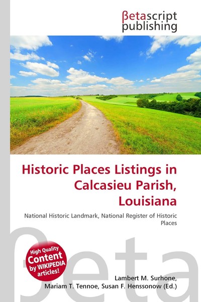 Lambert M. Surhone (U. A.) | Historic Places Listings In Calcasieu Parish,...-image