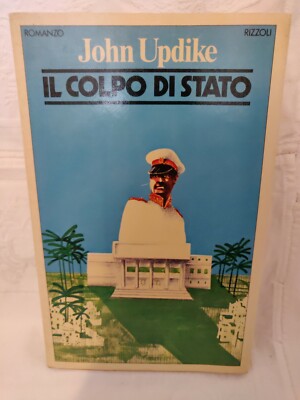 John Updike - Der Staatsstreich - Roman - Rizzoli 1980 - Erstausgabe