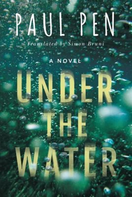 Under the Water Paperback Paul Pen