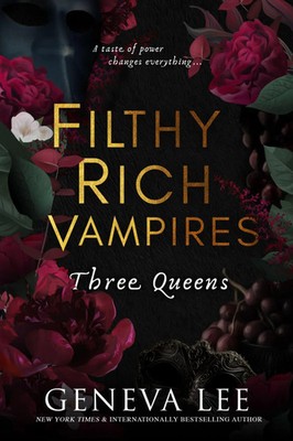 Filthy Rich Vampires: Three Queens | Geneva Lee | Englisch | Taschenbuch | 2024