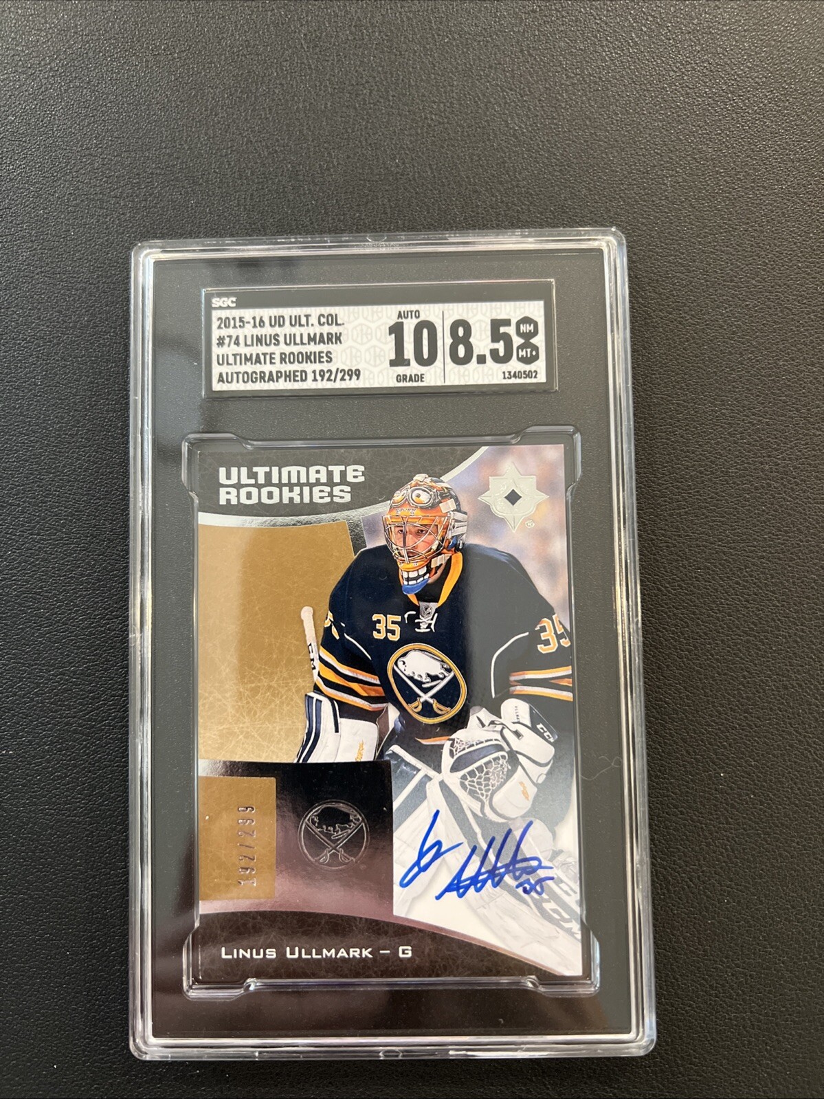 2015-16 UD ULT. COL Hockey Linus Ullmark #74 Ultimate Rookies Autographed SGC 10