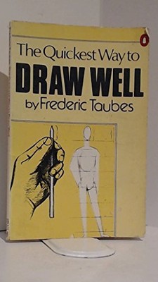 The Quickest Way to Draw Well (Peng..., Taubes, Frederi
