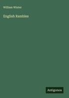 William Winter | English Rambles | Buch | Englisch (2025) | Antigonos Verlag