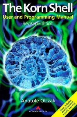 The Korn Shell: User and Programming Manual (2nd Edition) - Paperback - GOOD