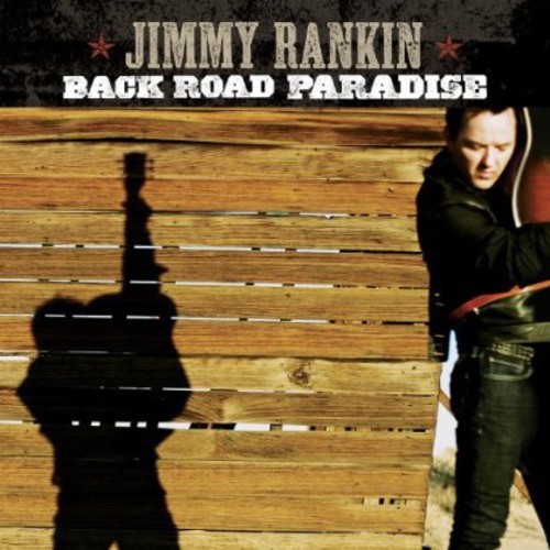 Джимми Рэнкин - Back Road Paradise [Новый диск]