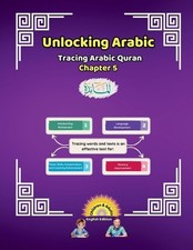 Unlocking Arabic: Tracing Arabic Quran Chapter 5 (Left to Right Edition) by Cana