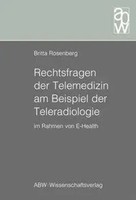 Rechtsfragen Der Telemedizin Am Beispiel Der Teleradiologie Im Rahmen Von...
