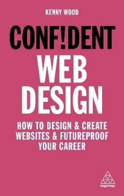Kenny Wood Confident Web Design (Taschenbuch) Confident Series (US IMPORT)