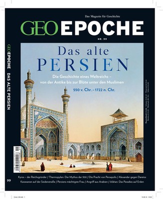 GEO Epoche 99/2019 - Das alte Persien | Michael Schaper (u. a.) | Broschüre
