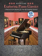 Exploring Piano Classics Repertoire, Bk 4 by Nancy Bachus