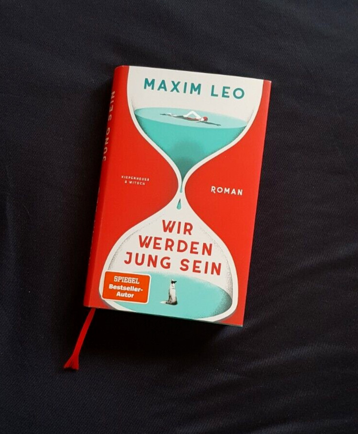 Maxim Leo "Wir werden jung sein" - NEUWERTIG!
