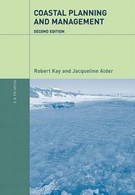 Coastal Planning and Management by Robert Kay: Used