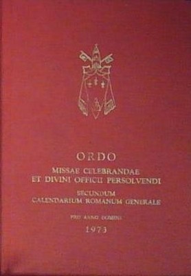 ORDO MISSAE CELEBRAANDAE ET DIVINI OFFICII PERSOLVENDI SECONDUM CALENDARIUM ROM