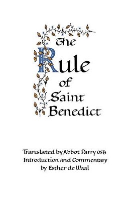 The Rule of Saint Benedict,St. Benedict,Esther De Waal,Abbot Dav