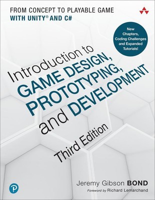 Introduction to Game Design, Prototyping, and Development | Jeremy Gibson Bond