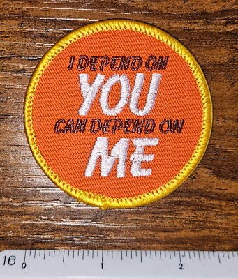 I Depend on YOU Can Depend on ME Saying Vintage Embroidered Patch