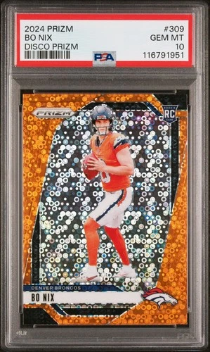 2024 Prizm Bo Nix Disco Prizm PSA 10 Gem Mint Broncos Rookie RC #309