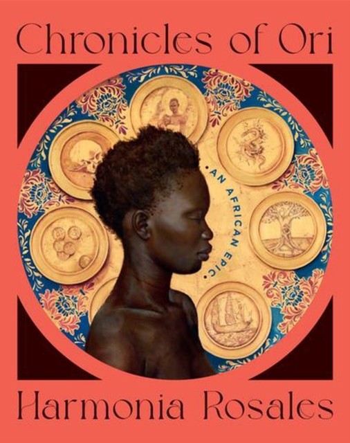 Chronicles Of Ori : An African Epic Harmonia Rosales - Image 3
