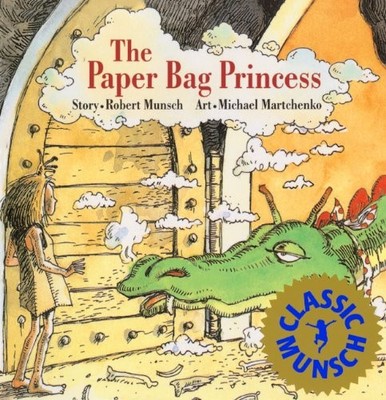 THE PAPER BAG PRINCESS (TURTLEBACK SCHOOL & LIBRARY By Robert Munsch & Michael