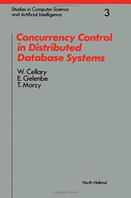 Concurrency Control in Distributed Database Systems, W. Cellary, T. Morzy et E. 