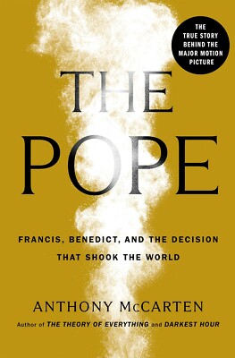 Book - The Pope: Francis, Benedict and the Decision That Shook The World