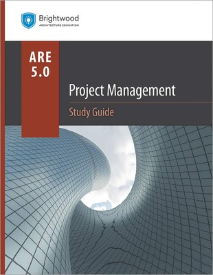 Project Management Study Guide 5.0 Brightwood Architecture Education Paperba...