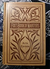 Rare Fox's Book Of Martyrs ALTA Edition Published by Henry T. Coats & Co.1896-99
