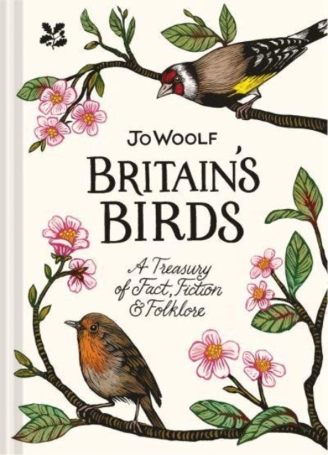 Britain's Birds: A Treasury of Fact, Fiction and Folklore.by Woolf New** - Image 2