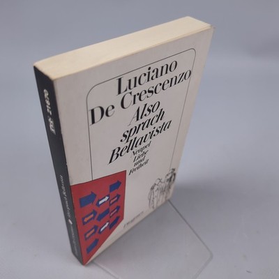 Also sprach Bellavista Luciano De, Crescenzo: