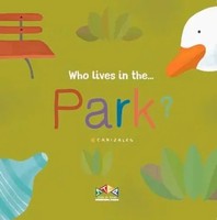 Who Lives In The Park | Buch | Englisch (2022) | Who Lives In | Papp-Bilderbuch