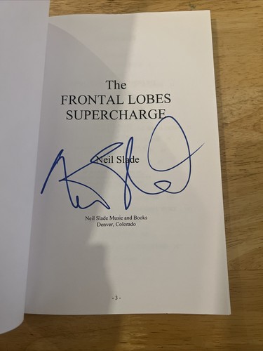 The Frontal Lobes Supercharge by Neil Slade 2011 Edition Paperback Autographed - Picture 5 of 6