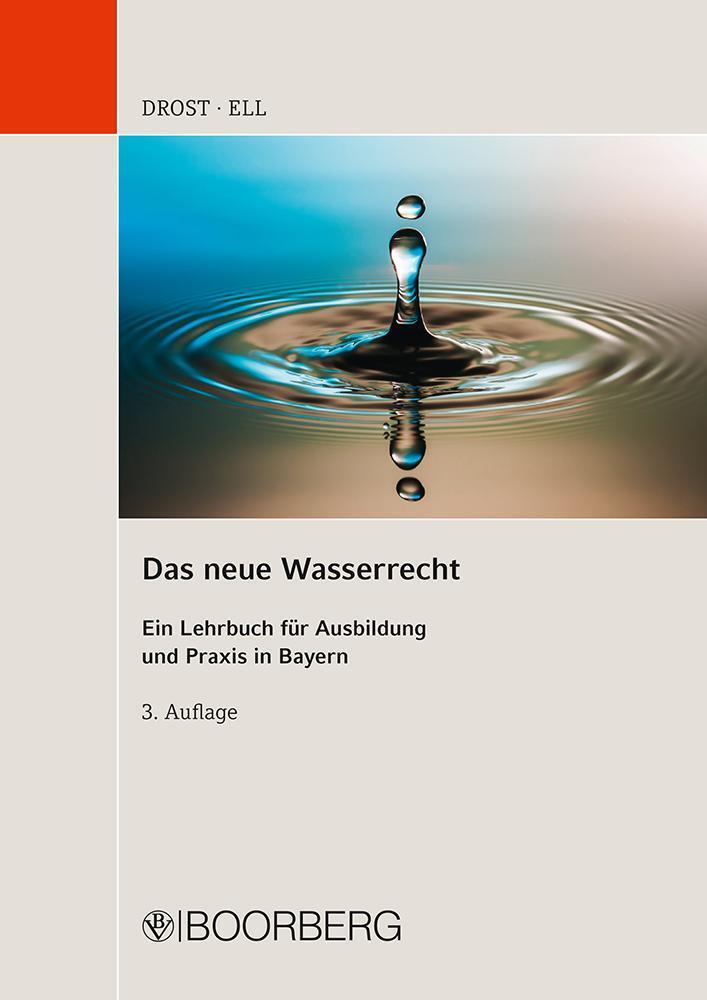 Das Neue Wasserrecht, Ulrich Drost