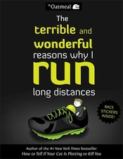 The Terrible and Wonderful Reasons Why I Run Long Distances (Volume 5) (The ...