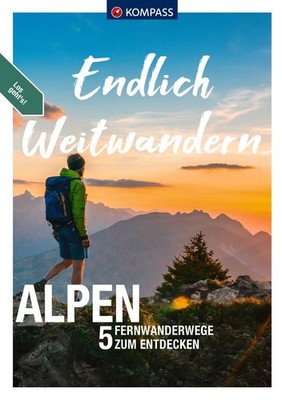 Geraldine Fella KOMPASS Endlich Weitwandern - Alpen (mit Alpenüberquerungen)