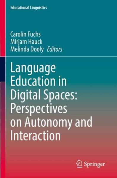Language Education In Digital Spaces: Perspectives On Autonomy And Interaction M-image