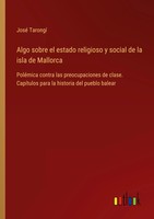José Tarongí | Algo Sobre El Estado Religioso Y Social De La Isla De Mallorca