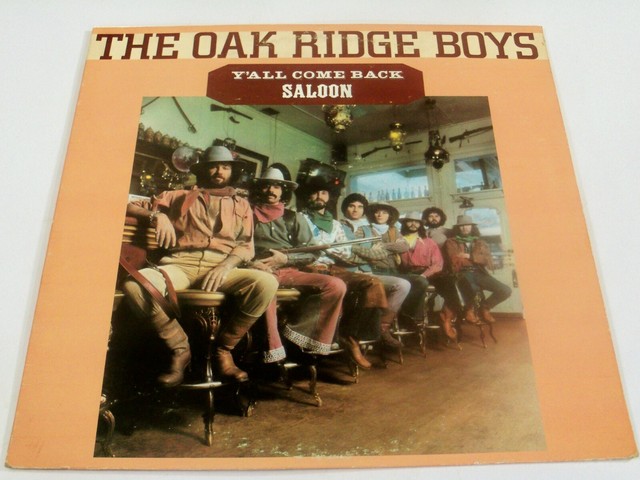 The Oak Ridge Boys Y All Come Back Saloon