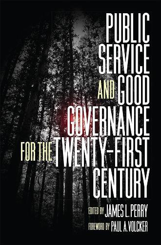 James L. Perry Public Service and Good Governance for the Twenty-Fir (Tascabile)