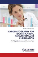 Chromatography FOR Identification, Separation AND Purification Kota Taschenbuch