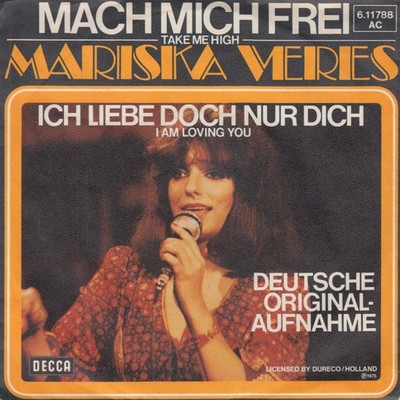 Mariska Veres - Mach Mich Frei (Take Me High) / Ich Liebe Doch Nur D Vinyl 81113