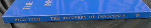 The Recovery of Innocence: Literary Glimpses Of The American Dream by Pico Iyer - Picture 8 of 8