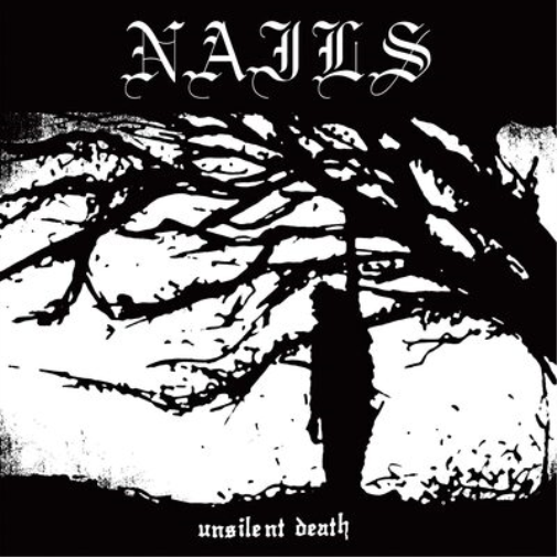 Nails Unsilent Death (Vinyl LP) 10th Anniversary  12" Album