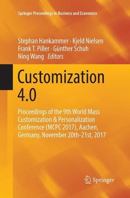 Customization 4.0: Proceedings of the 9th World Mass Customization & Personaliza