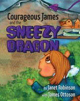 Janet Robinson | Courageous James And The Sneezy Dragon | Taschenbuch | Englisch